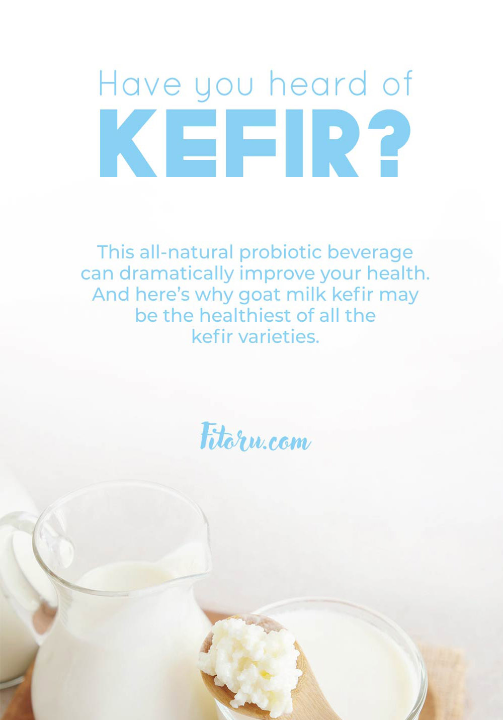 Why goat milk kefir is the healthiest variety. 