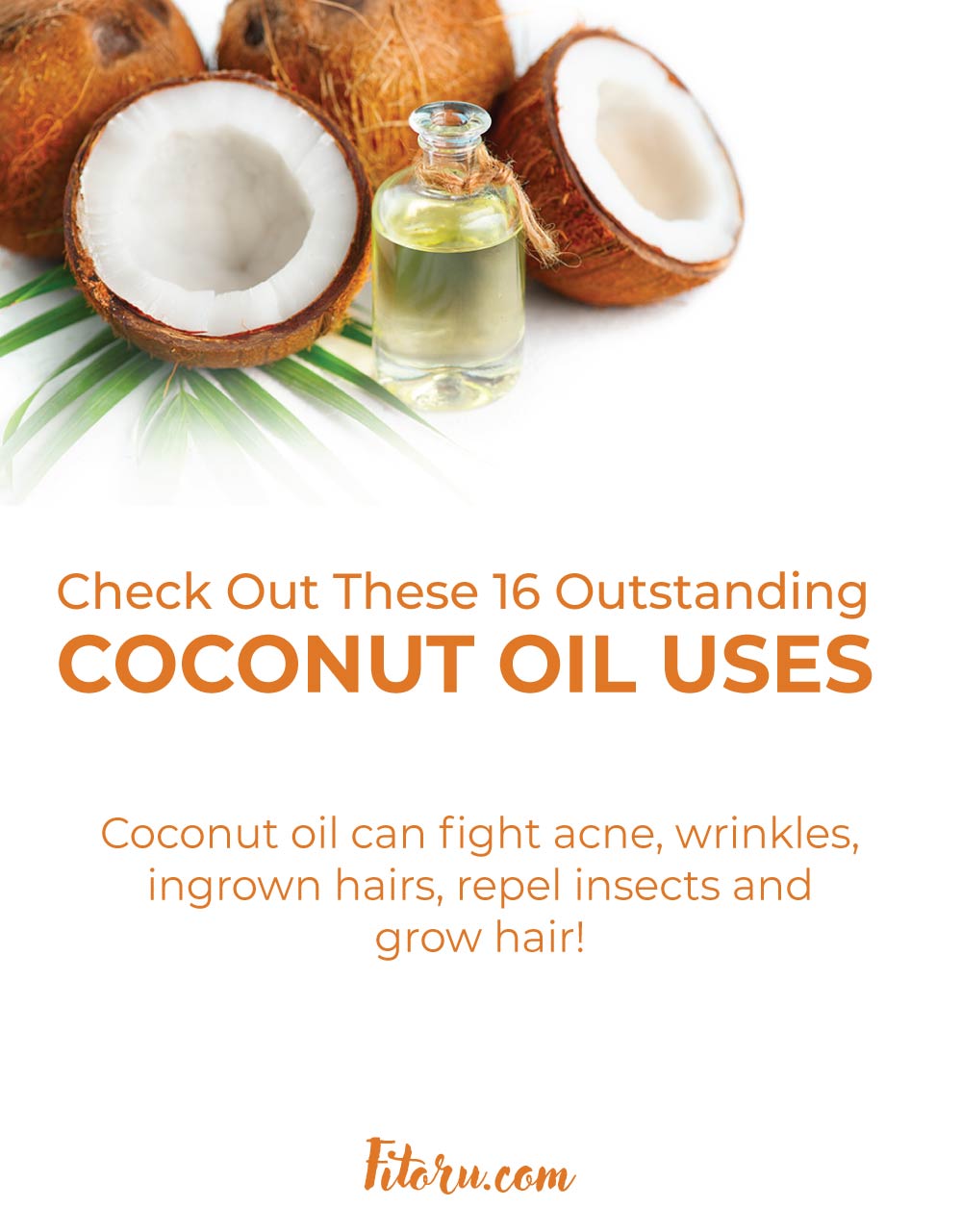 Check Out These 16 Outstanding Coconut Oil Uses